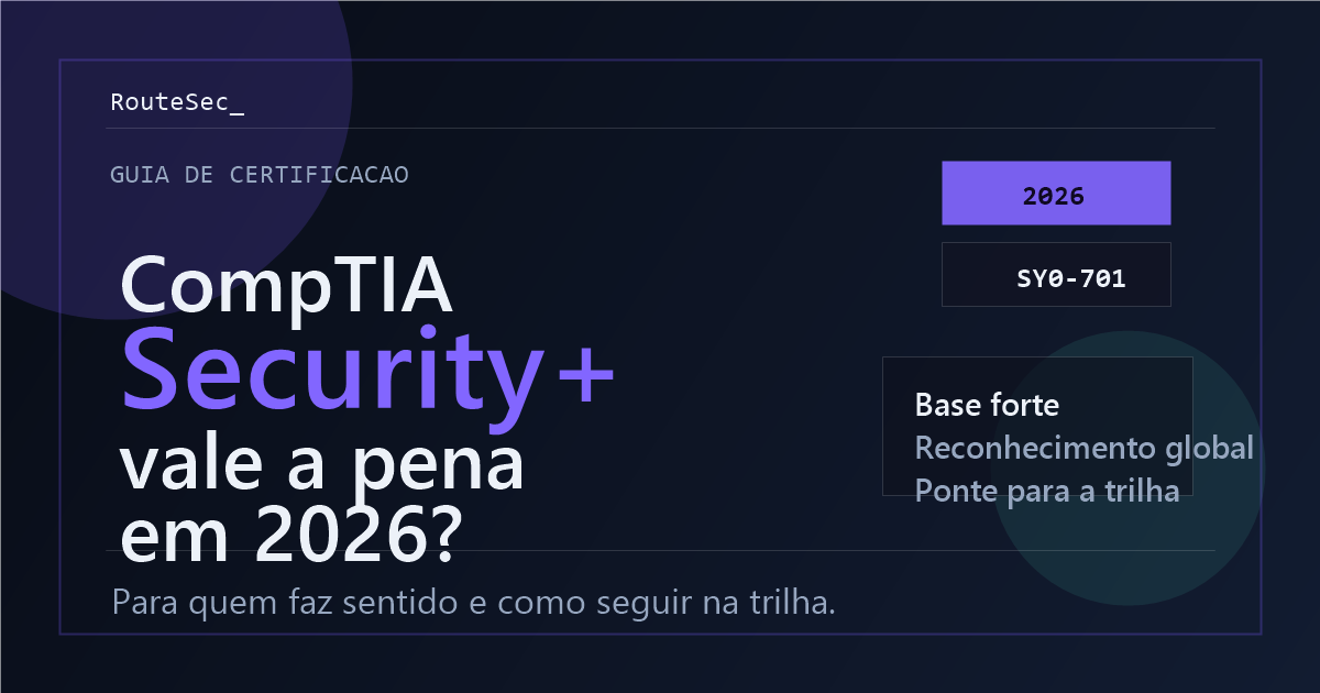 Capa do guia CompTIA Security+ vale a pena em 2026? com destaque para Security+, exame SY0-701 e selo 2026